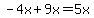 -4x%2B9x=5x