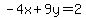 -4x%2B9y=2