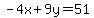 -4x%2B9y=51