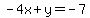 -4x%2By=-7