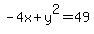 -4x%2By%5E2=49