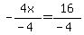 -4x%2F%28-4%29=16%2F%28-4%29