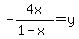 -4x%2F%281-x%29=y