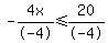-4x%2F-4%3C=20%2F-4