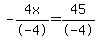 -4x%2F-4=45%2F-4
