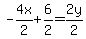 -4x%2F2%2B6%2F2=2y%2F2