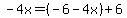 -4x=%28-6-4x%29%2B6