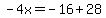 -4x=-16%2B28