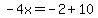 -4x=-2%2B10