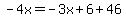 -4x=-3x%2B6%2B46