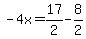 -4x=17%2F2-8%2F2