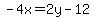 -4x=2y-12