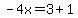 -4x=3%2B1