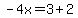 -4x=3%2B2