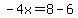 -4x=8-6