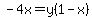 -4x=y%281-x%29