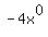 -4x%5E0