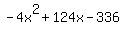 -4x%5E2%2B124x-336