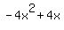 -4x%5E2%2B4x