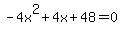 -4x%5E2%2B4x%2B48+=+0