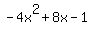 -4x%5E2%2B8x-1
