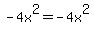 -4x%5E2+=+-4x%5E2