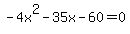 -4x%5E2-35x-60=0
