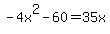-4x%5E2-60=35x