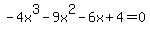 -4x%5E3-9x%5E2-6x%2B4=0