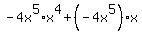 -4x%5E5%2Ax%5E4%2B%28-4x%5E5%29%2Ax