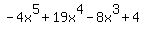 -4x%5E5+%2B+19x%5E4+-+8x%5E3+%2B4
