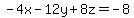 -4x-12y%2B8z=-8
