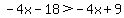 -4x-18%3E-4x%2B9