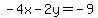 -4x-2y=-9