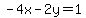 -4x-2y=1