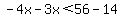 -4x-3x%3C56-14