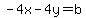 -4x-4y=b