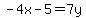 -4x-5=7y