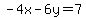 -4x-6y=7