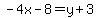 -4x-8=y%2B3