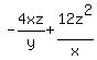 -4xz%2Fy+%2B+12z%5E2%2Fx