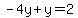 -4y%2By=2