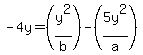-4y=%28y%5E2%2Fb%29-%285y%5E2%2Fa%29