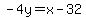 -4y=%2Bx-32