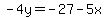 -4y=-27-5x