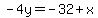 -4y=-32%2Bx
