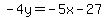 -4y=-5x-27