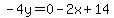 -4y=0-2x%2B14