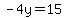 -4y=15