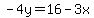 -4y=16-3x